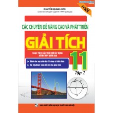 Các Chuyên Đề Nâng Cao Và Phát Triển Giải Tích 11 Tập 1 (Mới) Các Chuyên Đề Nâng Cao Và Phát Triển Giải Tích 11 Tập 1 (Mới)
